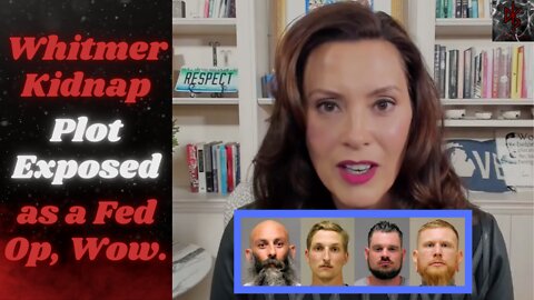 Whitmer Kidnapping Plot Exposed as a FBI Op! 2 Acquitted & 2 Mistrials