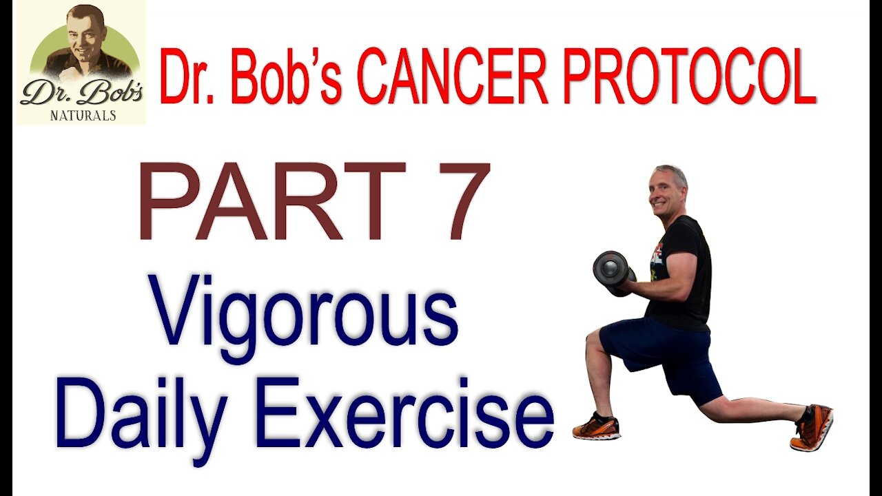 Cancer Protocol Part 7: Vigorous Daily Exercise