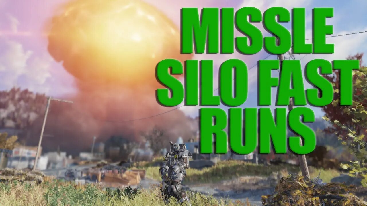 Fallout 76 Fast Solo Missile Silo Run