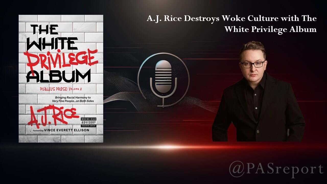 A.J. Rice Destroys Woke Culture with The White Privilege Album