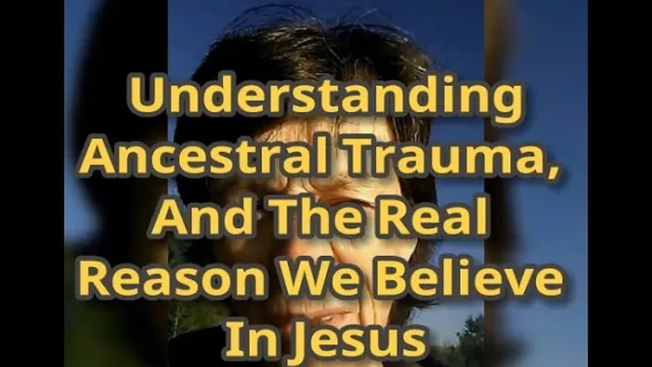 Morning Musings # 546 - Understanding Ancestral Trauma, And The Real Reason We Believe In Jesus.