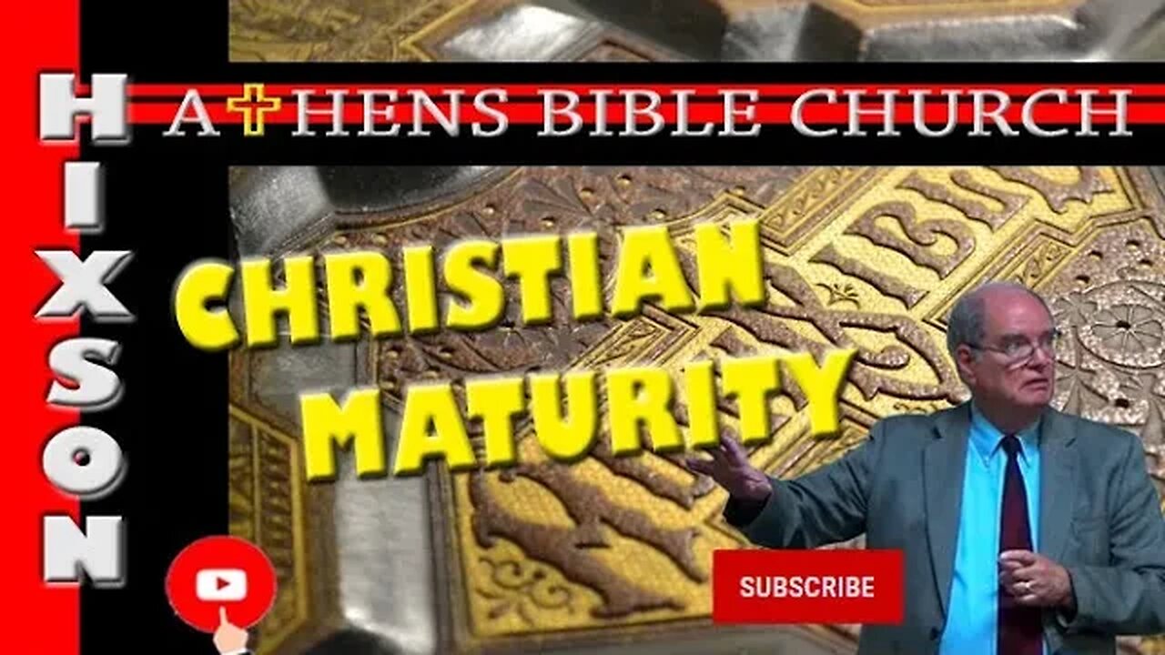 Christian Maturity is Needed Today | Ephesians 4:1-7 | Athens Bible Church