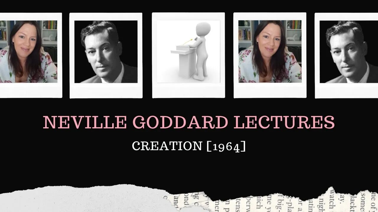 l Neville Goddard Lectures l Mystic Teachings l Creation [1965]