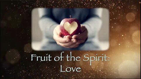 Sacred Worship Service | Message Title: Fruit of the Spirit: Love | John McFarland | 10/12/2024