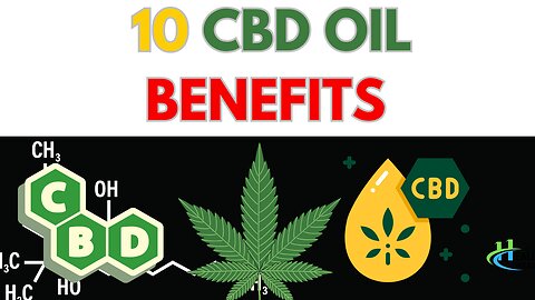 10 CBD OIL BENEFITS!