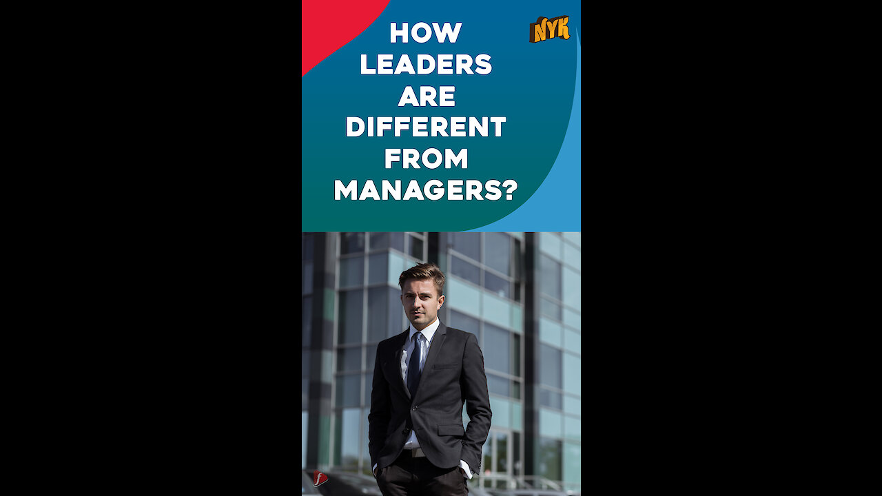 How Leaders Are Different From Managers *