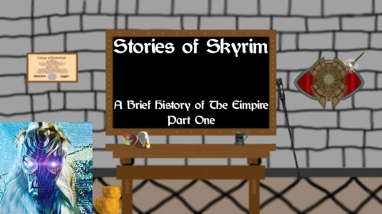 Stories of Skyrim | A Brief History of The Empire Part One