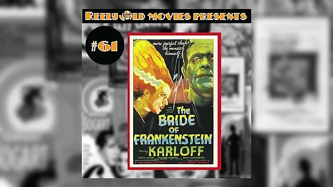 #61 "The Bride of Frankenstein (1935)" FINAL HALLOWEEN 2022 REVIEW (10/29/22)