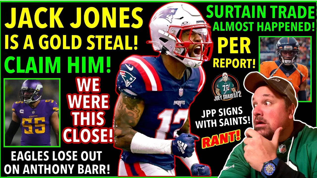 JACK JONES IS A GOLD STEAL! EAGLES NEED TO CLAIM HIM! SURTAIN ALMOST HAPPENED! ANTHONY BARR MISSED!