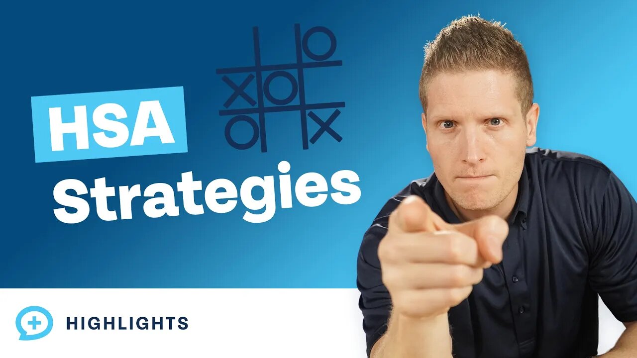 What is the Most Strategic Way to Utilize Your HSA?