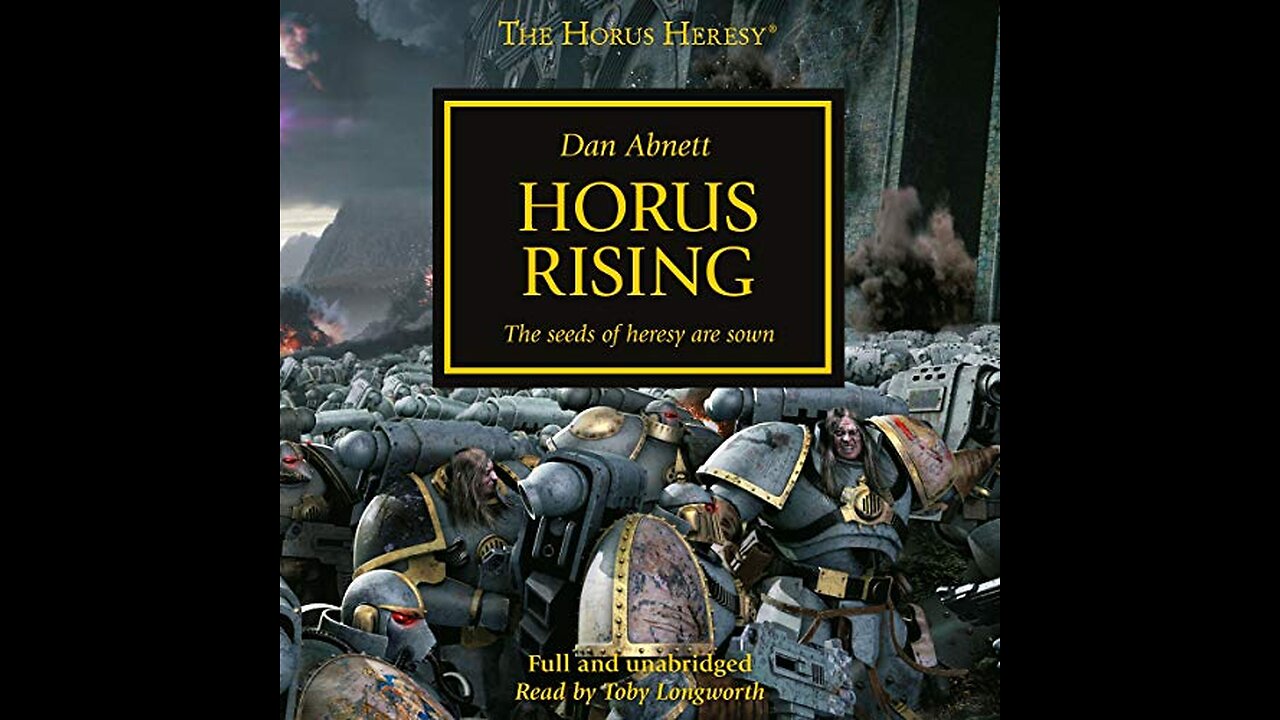 The Horus Heresy-Horus Rising Chapters 13-17