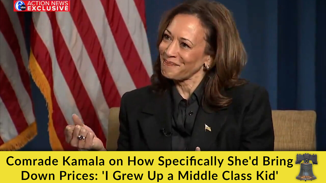 Comrade Kamala on How Specifically She'd Bring Down Prices: 'I Grew Up a Middle Class Kid'