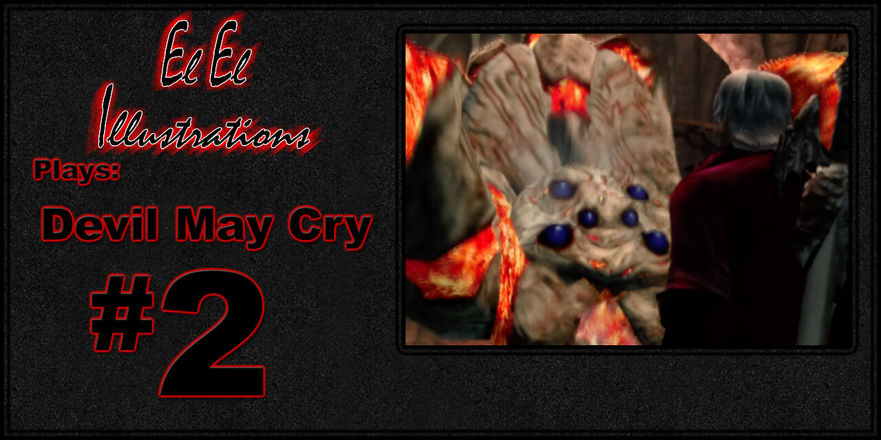 El El Plays Devil May Cry Episode 2: Creepy Crawlers