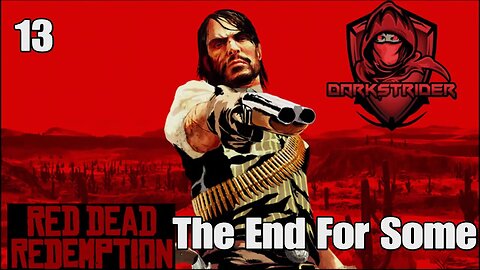 Red Dead Redemption- The End For Some