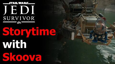 Star Wars Jedi: Survivor Skoova's Full Story - Skoova Shares His Tall Tale