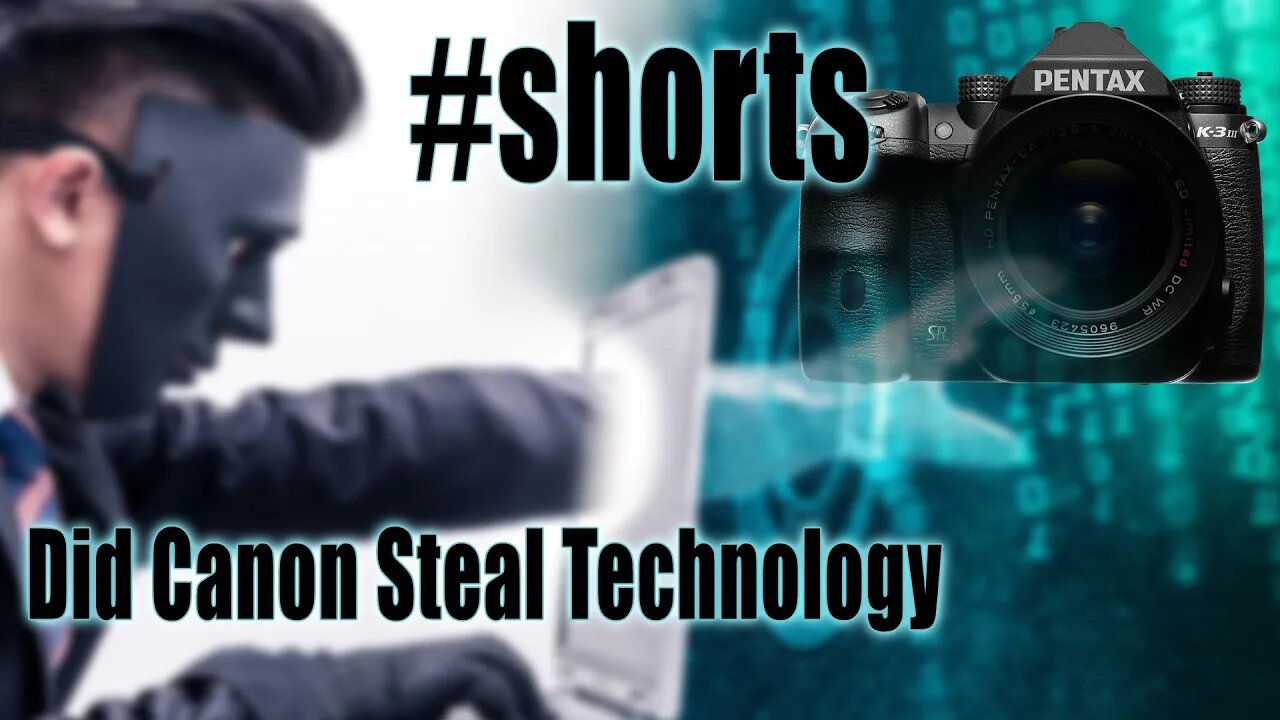 Did Canon Steal Technology From Pentax K-3 Mark III #shorts