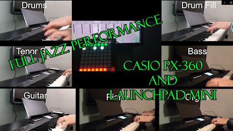 One Man Jazz Band on Casio PX-360 + Launchpad