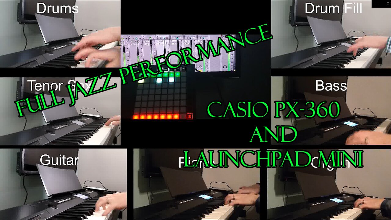 One Man Jazz Band on Casio PX-360 + Launchpad