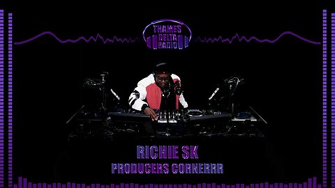 RICHIE SK PRODUCERS CORNER EP001 - JUNE 4th - THAMES DELTA RADIO