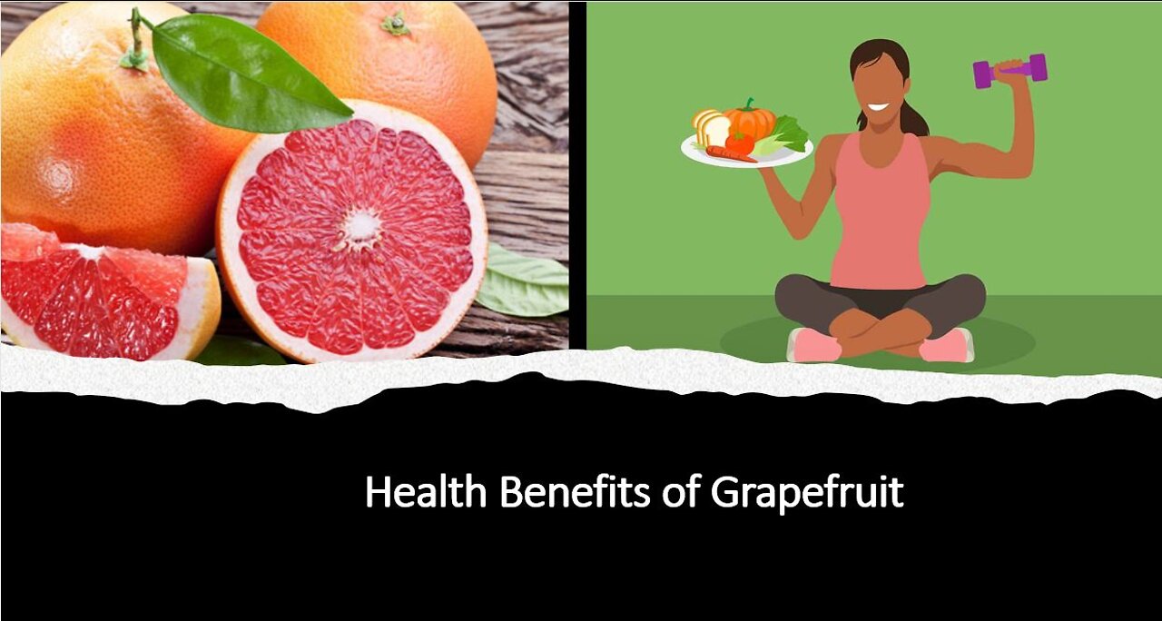 Grapefruit Health Benefits