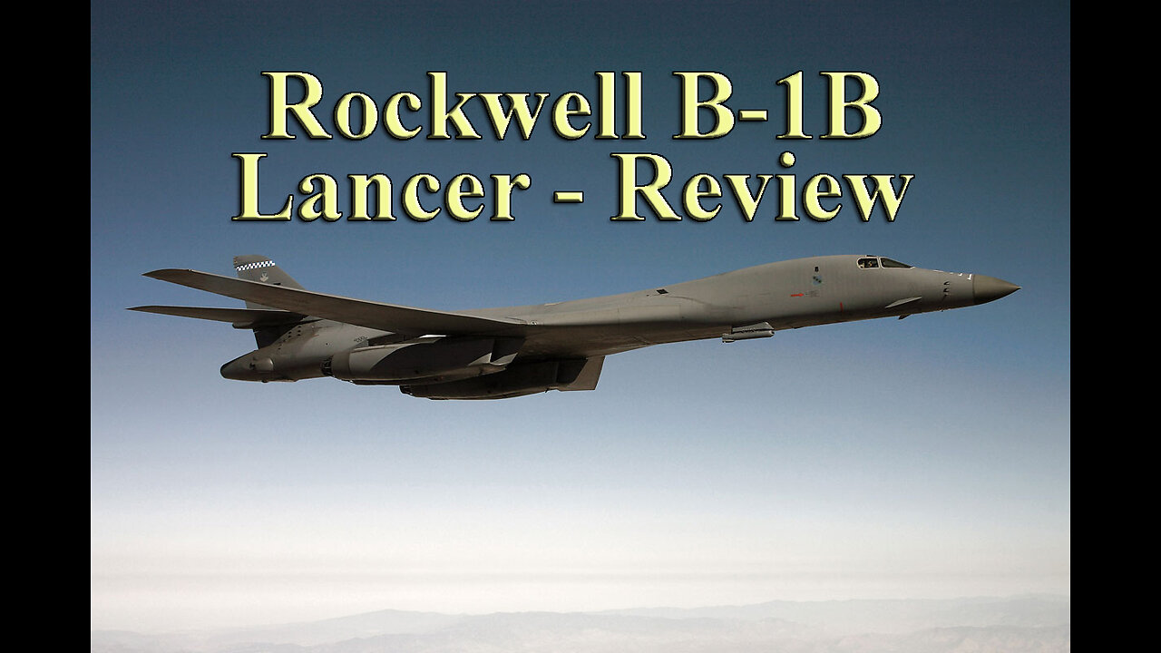 Rockwell B-1B Lancer - Review | Military Aviation