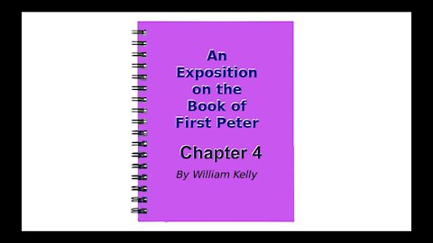 An Exposition on the Book of First Peter Audio Book Chapter 4