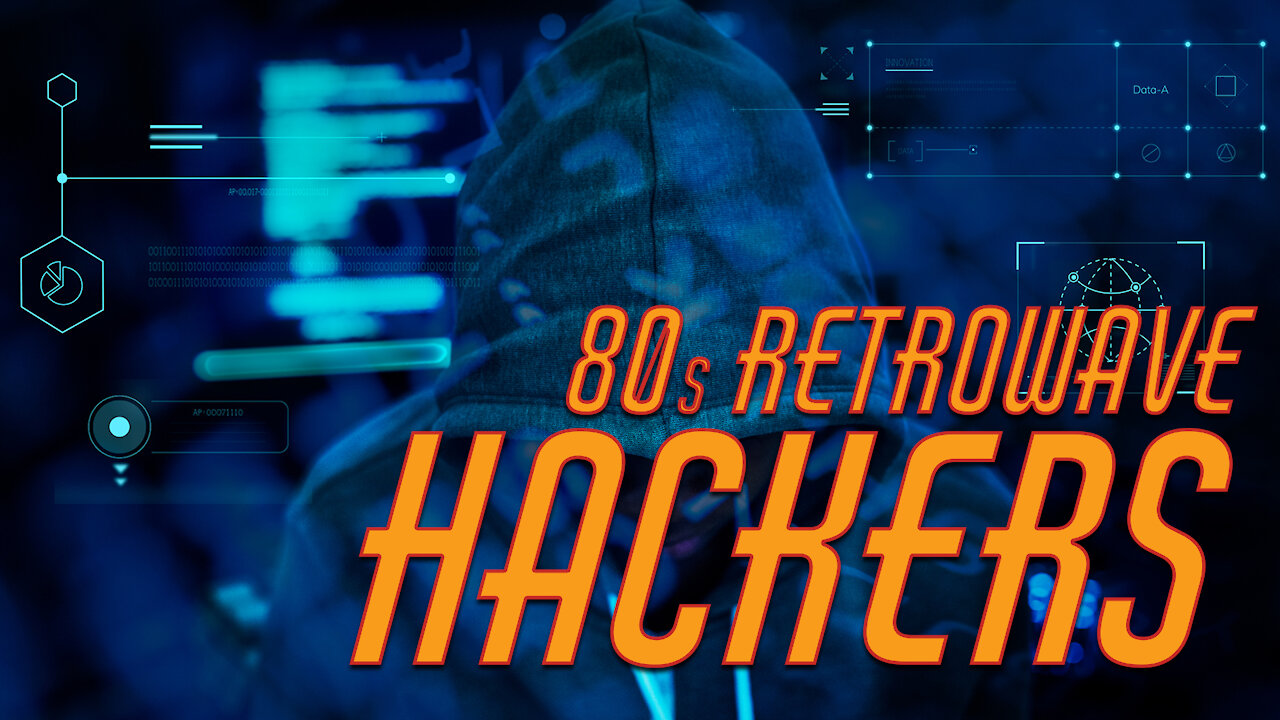 80s Retrowave Hackers No Copyright [No Copyright] [Royalty Free]