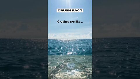 Crushes are like #shorts #facts #crushfact