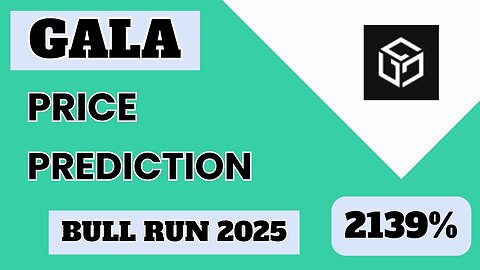 Gala Price Prediction For Bull Run 2025 | Gala Best Gaming Coin For Bull Run | Gala Price Targets