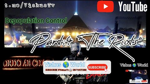 Order Out Of CHAOS!!! Part:4 The Riots "Depopulation Control" #VishusTv 📺