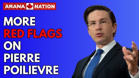 I'm Getting More RED FLAGS from Pierre Poilievre! - Michael Arana