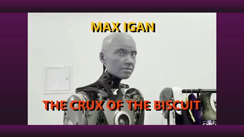 MAX IGAN - THE CRUX OF THE BISCUIT.