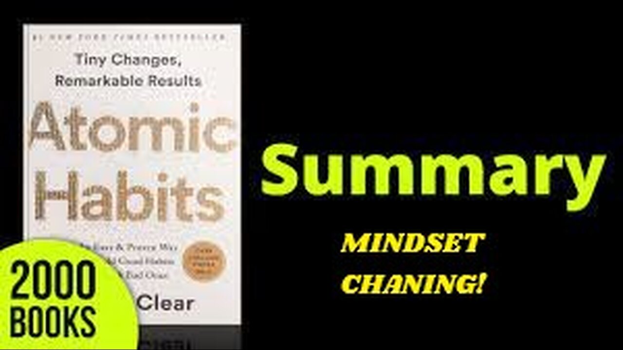 DEATILED SUMMARY OF ATOMIC HABITS - #1 NewYork Bestseller - Lessons from atomic habits