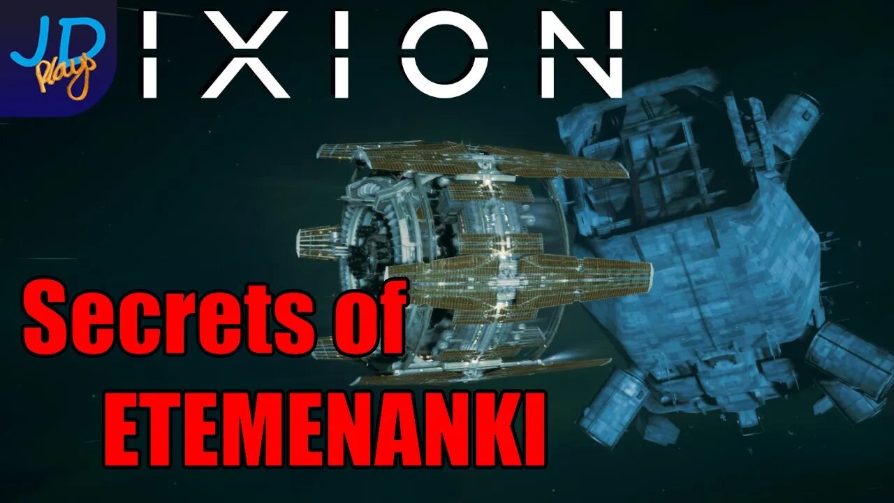 The Secrets of The ETEMENANKI 🚀 IXION Ep16 🚀 - New Player Guide, Tutorial, Walkthrough