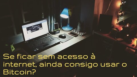 Se eu ficar sem internet, como uso meus Bitcoins?