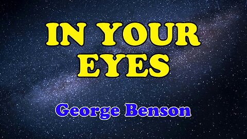 In Your Eyes Karaoke Version as Popularized by George Benson