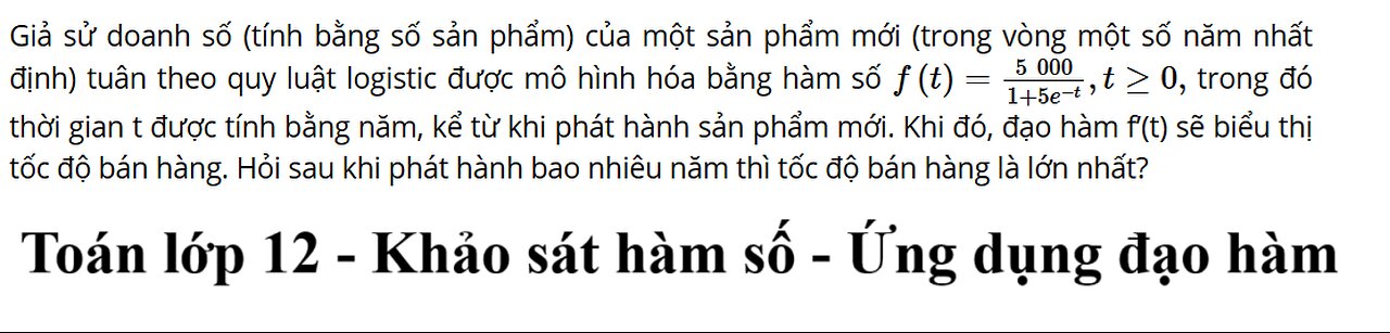 Giả sử doanh số (tính bằng số sản phẩm) của một sản phẩm mới(trong vòng một số năm nhất định)