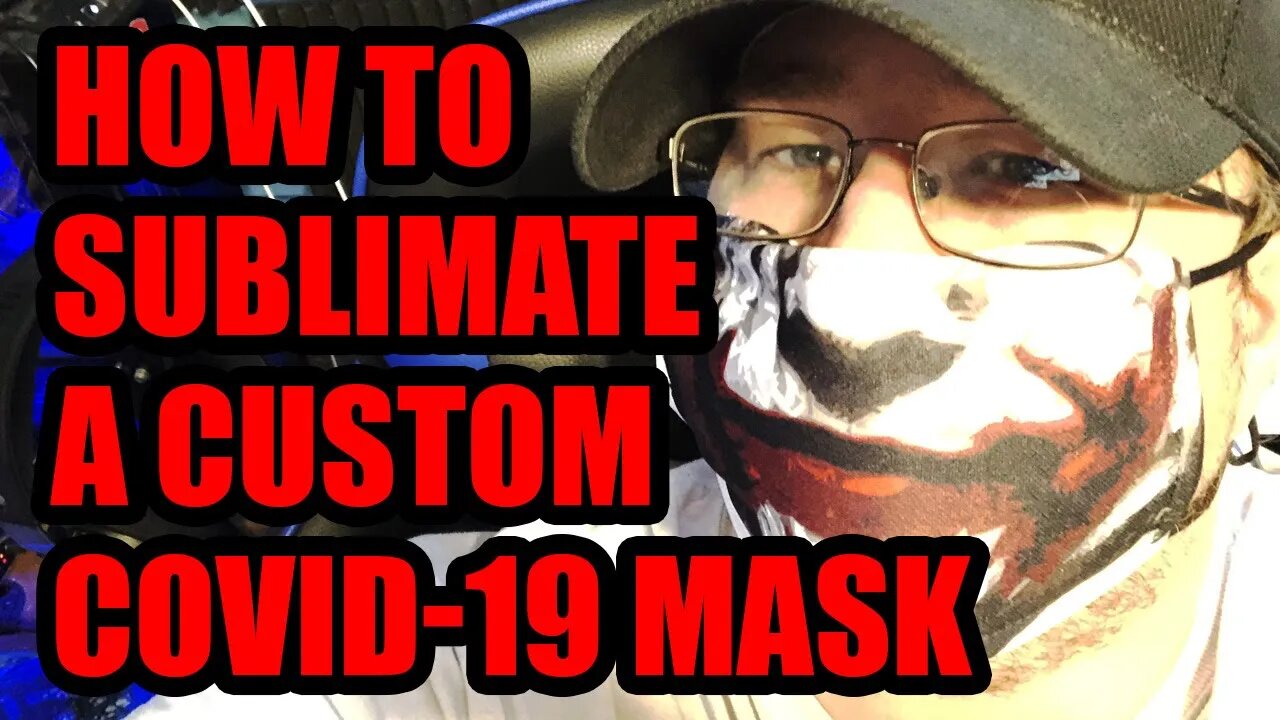 How To Print and Sublimate COVID-19/Coronavirus Mask using Dye Sublimation