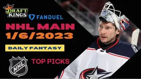 Dreams Top Picks NHL DFS Today Main Slate 1/6/23 Daily Fantasy Sports Strategy DraftKings FanDuel