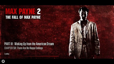 Max Payne 2 - Waking Up from the American Dream - There are no Happy Endings (HD)