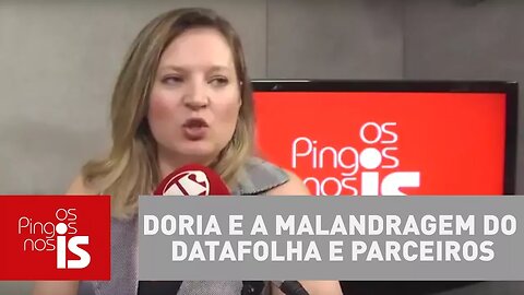 Joice: Doria e a malandragem do Datafolha e parceiros