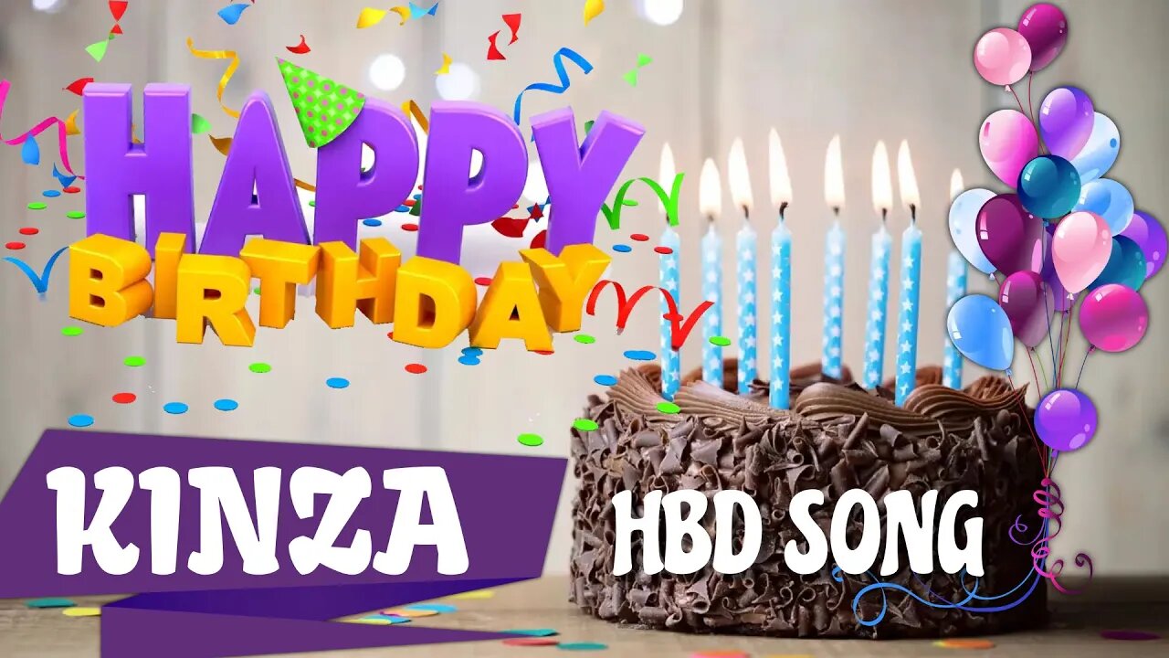 KINZA Happy Birthday Song – Happy Birthday KINZA - Happy Birthday Song - KINZA birthday song