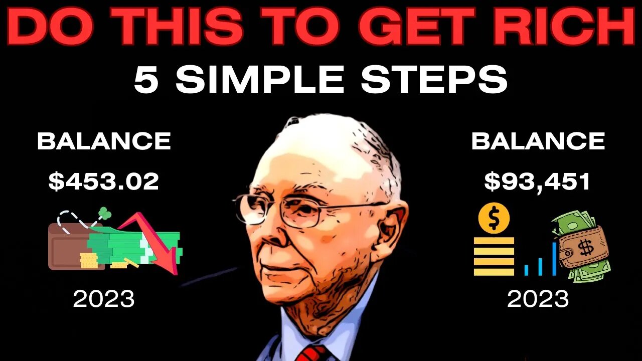 Charlie Munger: Become Rich With These 5 Simple Steps (Make Money Investing)