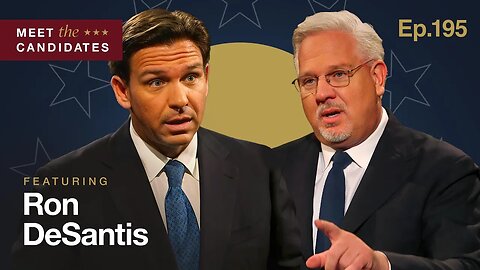 'The Deep State Won't Give Power Back Willingly' | Ron DeSantis | The Glenn Beck Podcast | Ep 195