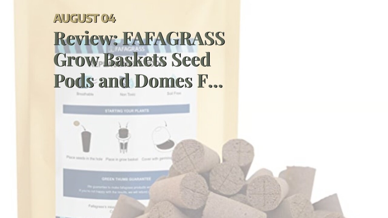 Review: FAFAGRASS Grow Baskets Seed Pods and Domes Fit FAFAGRASS Hydroponics Growing System, Pl...