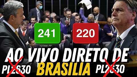 VOTAÇÃO ao vivo AGORA, DA PL DA MORDAÇA DIRETO DE BRASÍLIA ACOMPANHE- NÃO PASSA!