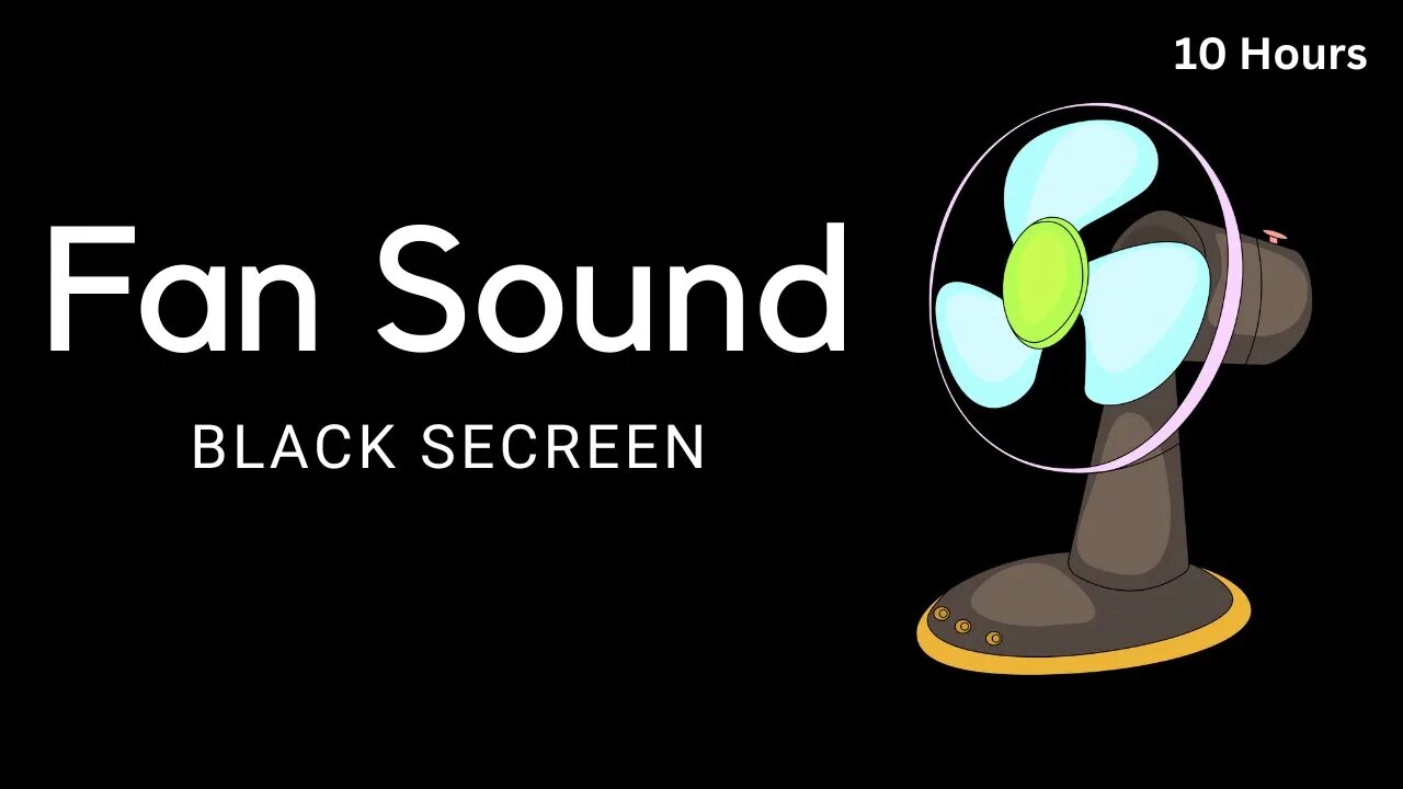 Best Fan Sound | White Noise for Sleep | 10 Hours + Black Screen