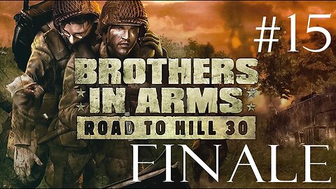 Brothers in Arms | Road to Hill 30 | Episode 15 | Finale