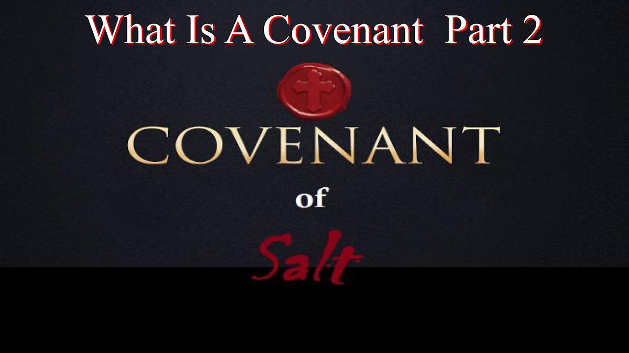 What Is A Covenant? Part 2