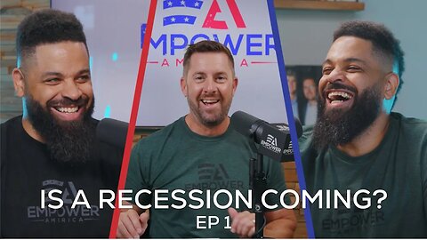 Is a Recession Coming? | Ep. 1